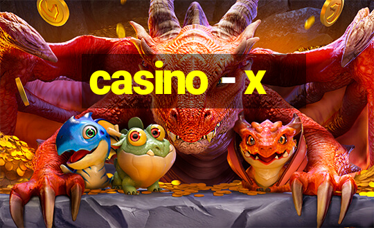 casino - x