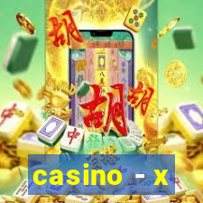 casino - x