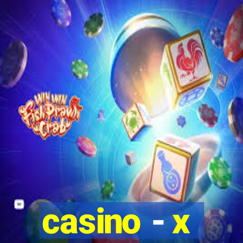 casino - x