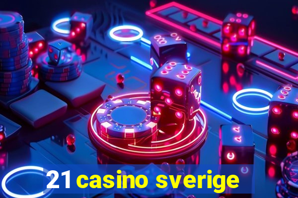 21 casino sverige