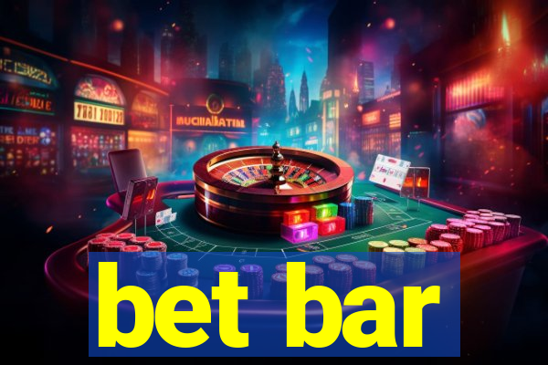 bet bar