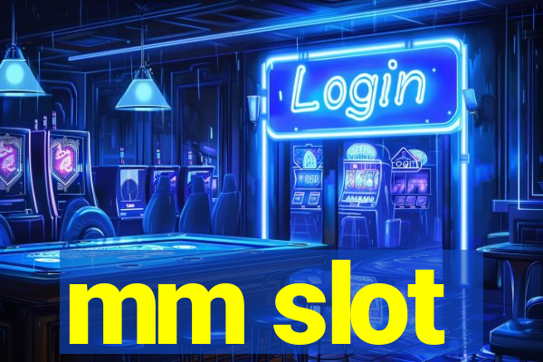 mm slot