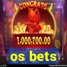 os bets