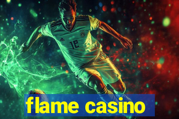 flame casino