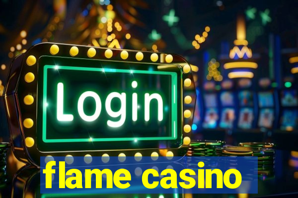 flame casino