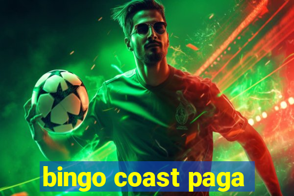 bingo coast paga