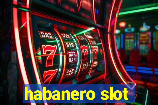 habanero slot