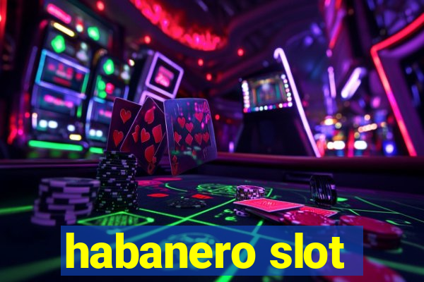 habanero slot