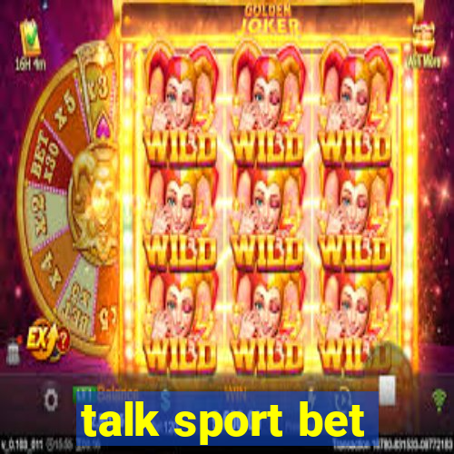 talk sport bet