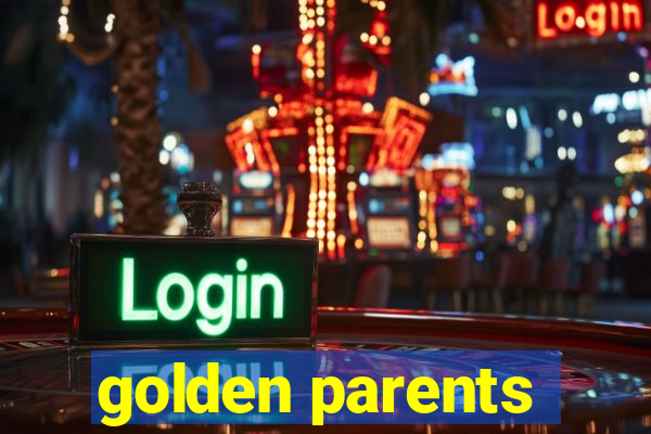 golden parents