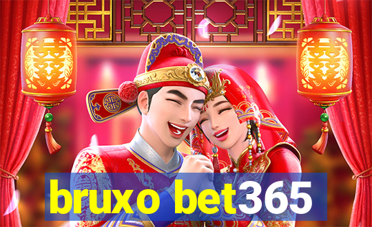 bruxo bet365