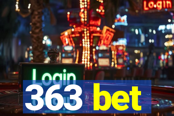 363 bet