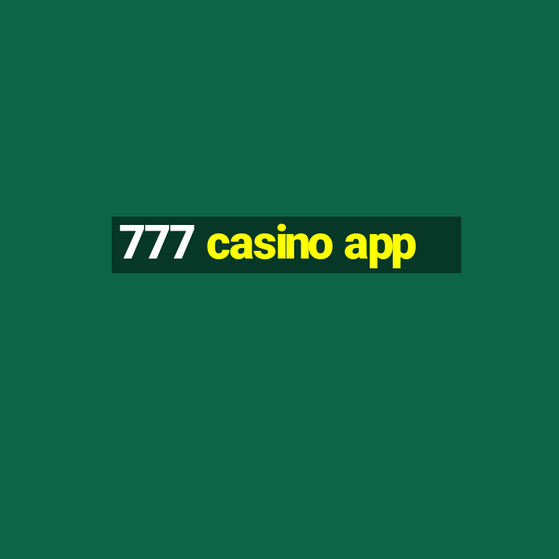 777 casino app