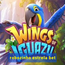 robozinho estrela bet