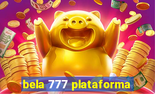 bela 777 plataforma