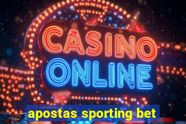 apostas sporting bet