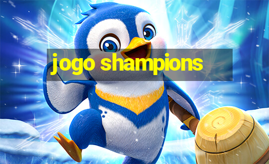 jogo shampions