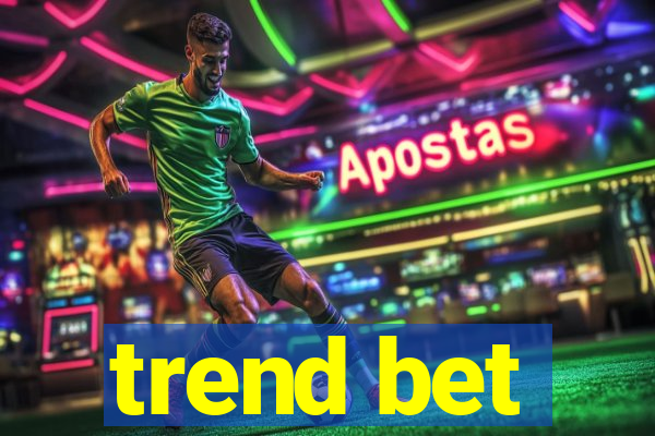 trend bet