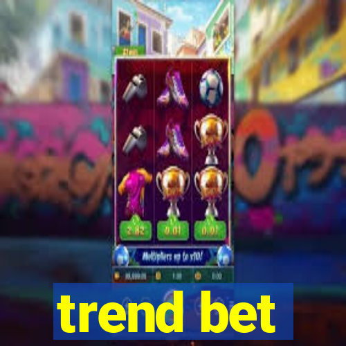 trend bet