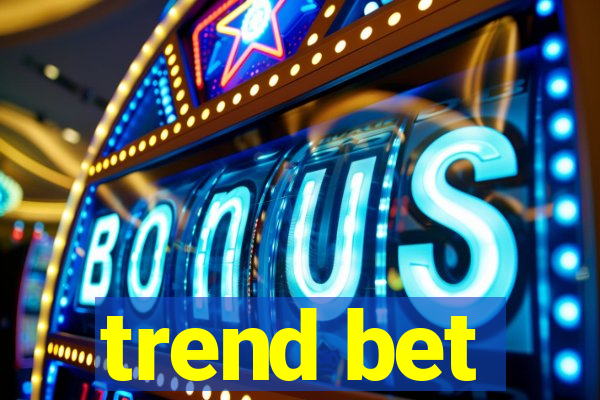 trend bet