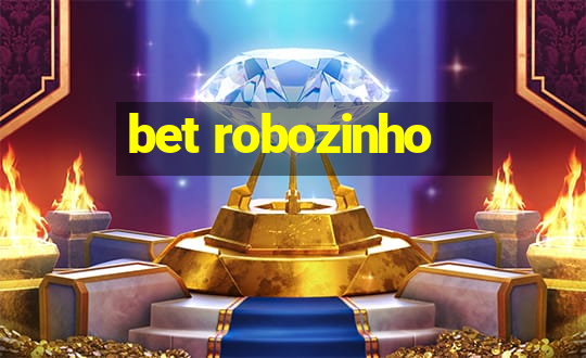 bet robozinho