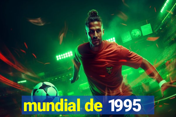 mundial de 1995