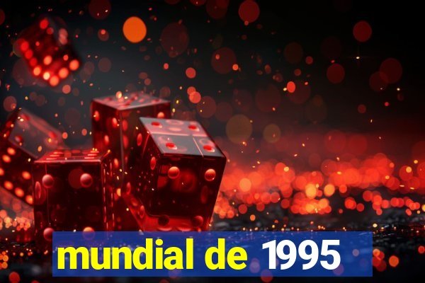 mundial de 1995