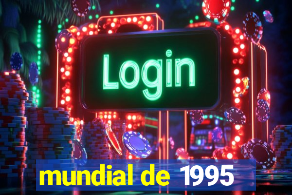 mundial de 1995