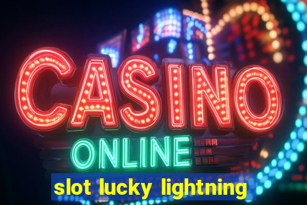 slot lucky lightning