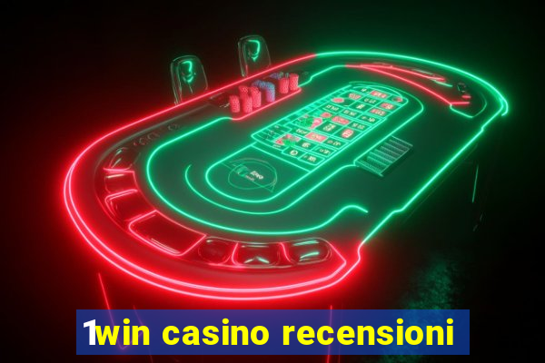 1win casino recensioni