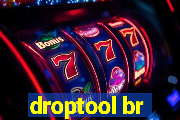 droptool br