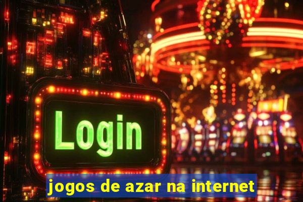 jogos de azar na internet