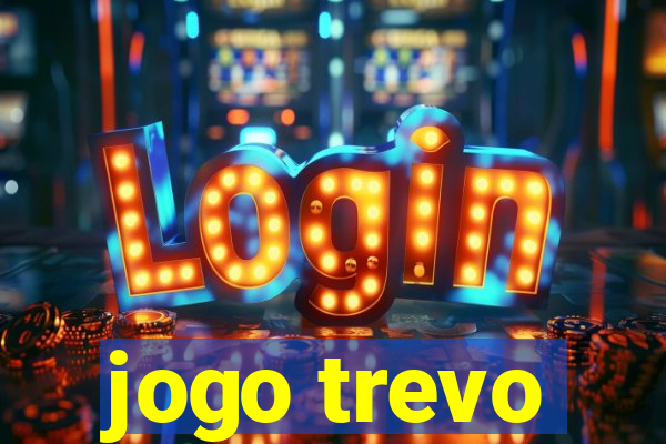 jogo trevo