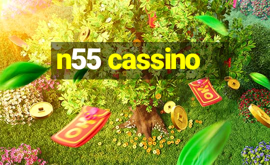 n55 cassino