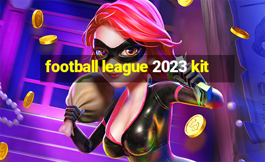 football league 2023 kit