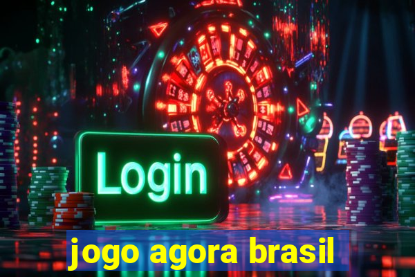 jogo agora brasil