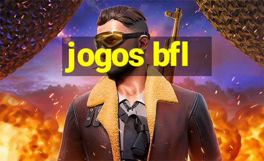 jogos bfl