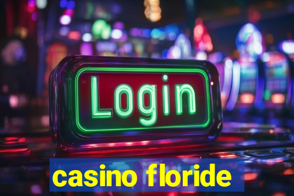 casino floride