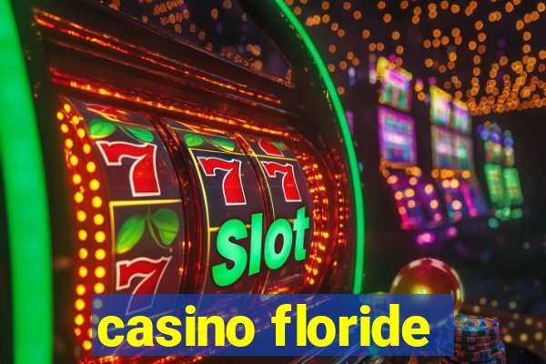 casino floride