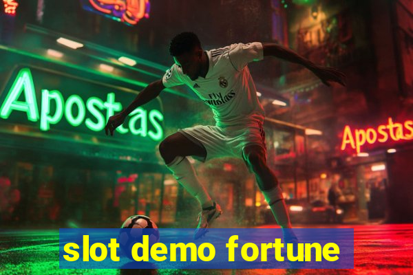 slot demo fortune