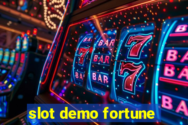 slot demo fortune