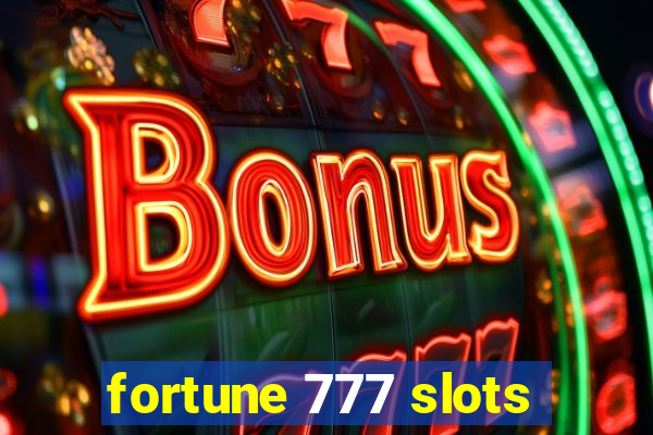 fortune 777 slots