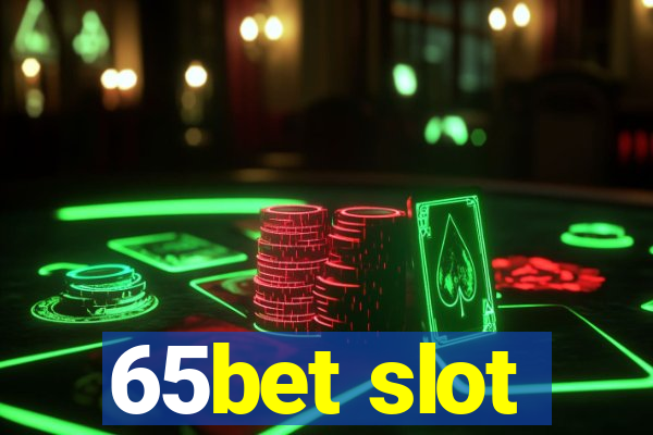 65bet slot