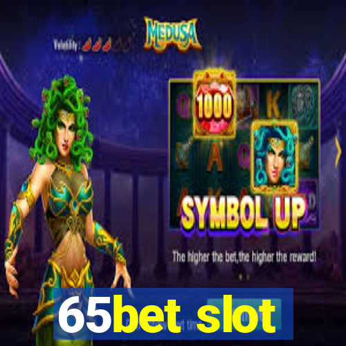 65bet slot