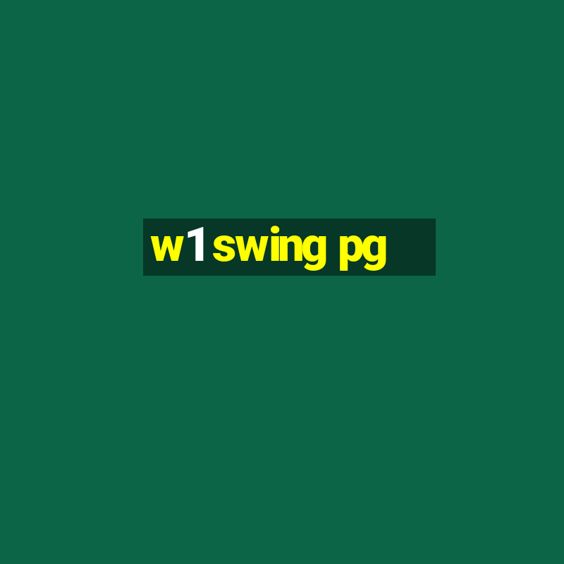 w1 swing pg