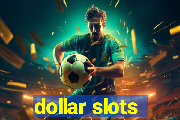 dollar slots