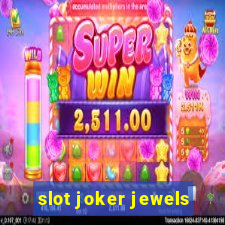 slot joker jewels