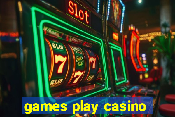 games play casino