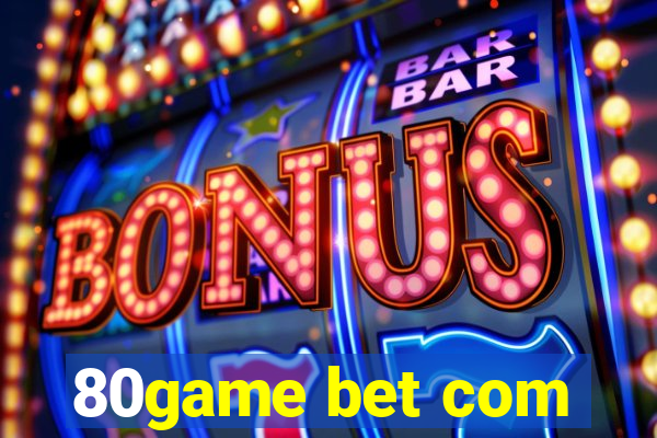 80game bet com