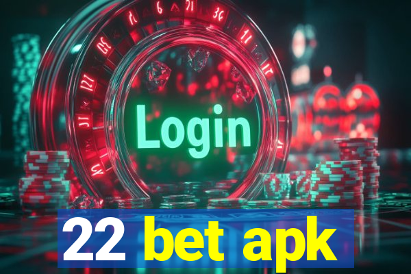 22 bet apk